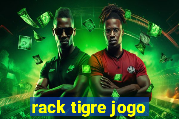 rack tigre jogo